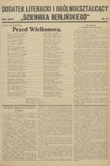 Dodatek Literacki i Ogólnokształcący "Dziennika Berlińskiego". 1924, nr 6