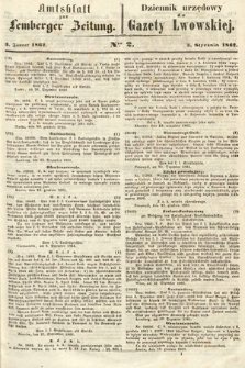 Amtsblatt zur Lemberger Zeitung = Dziennik Urzędowy do Gazety Lwowskiej. 1862, nr 2