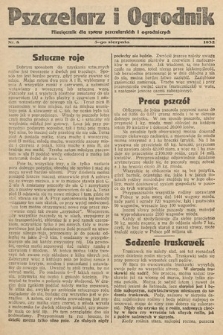 Pszczelarz i Ogrodnik : miesięcznik dla spraw pszczelarskich i ogrodniczych. 1932, nr 8