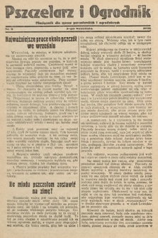 Pszczelarz i Ogrodnik : miesięcznik dla spraw pszczelarskich i ogrodniczych. 1932, nr 9