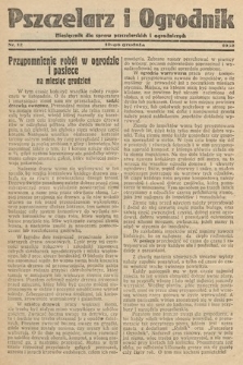 Pszczelarz i Ogrodnik : miesięcznik dla spraw pszczelarskich i ogrodniczych. 1932, nr 12