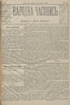 Народна Часопись : додаток до Ґазети Львівскої. 1899, ч. 45