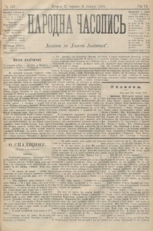 Народна Часопись : додаток до Ґазети Львівскої. 1899, ч. 137