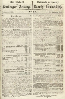 Amtsblatt zur Lemberger Zeitung = Dziennik Urzędowy do Gazety Lwowskiej. 1862, nr 17