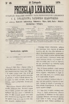 Przegląd Lekarski : wydawany staraniem Oddziału Nauk Przyrodniczych i Lekarskich C. K. Towarzystwa Naukowego Krakowskiego. 1870, nr 48