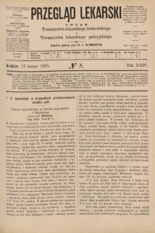 Przegląd Lekarski : organ Towarzystwa lekarskiego krakowskiego i Towarzystwa lekarskiego galicyjskiego. 1885, nr 8