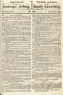 Amtsblatt zur Lemberger Zeitung = Dziennik Urzędowy do Gazety Lwowskiej. 1862, nr 47