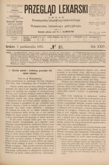 Przegląd Lekarski : organ Towarzystwa lekarskiego krakowskiego i Towarzystwa lekarskiego galicyjskiego. 1885, nr 40