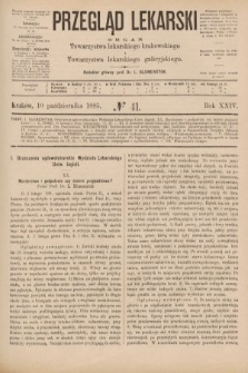 Przegląd Lekarski : organ Towarzystwa lekarskiego krakowskiego i Towarzystwa lekarskiego galicyjskiego. 1885, nr 41
