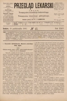 Przegląd Lekarski : organ Towarzystwa lekarskiego krakowskiego i Towarzystwa lekarskiego galicyjskiego. 1885, nr 43