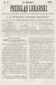 Przegląd Lekarski : wydawany staraniem Oddziału Nauk Przyrodniczych i Lekarskich C. K. Towarzystwa Naukowego Krakowskiego. 1863, nr 3