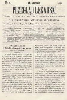 Przegląd Lekarski : wydawany staraniem Oddziału Nauk Przyrodniczych i Lekarskich C. K. Towarzystwa Naukowego Krakowskiego. 1863, nr 4
