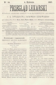 Przegląd Lekarski : wydawany staraniem Oddziału Nauk Przyrodniczych i Lekarskich C. K. Towarzystwa Naukowego Krakowskiego. 1863, nr 14