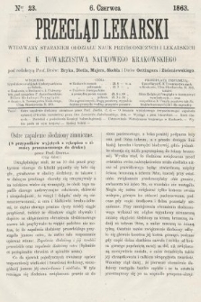 Przegląd Lekarski : wydawany staraniem Oddziału Nauk Przyrodniczych i Lekarskich C. K. Towarzystwa Naukowego Krakowskiego. 1863, nr 23