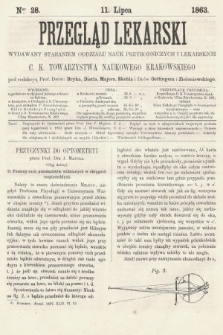 Przegląd Lekarski : wydawany staraniem Oddziału Nauk Przyrodniczych i Lekarskich C. K. Towarzystwa Naukowego Krakowskiego. 1863, nr 28