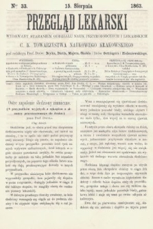 Przegląd Lekarski : wydawany staraniem Oddziału Nauk Przyrodniczych i Lekarskich C. K. Towarzystwa Naukowego Krakowskiego. 1863, nr 33