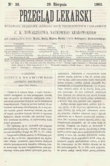 Przegląd Lekarski : wydawany staraniem Oddziału Nauk Przyrodniczych i Lekarskich C. K. Towarzystwa Naukowego Krakowskiego. 1863, nr 35
