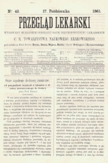 Przegląd Lekarski : wydawany staraniem Oddziału Nauk Przyrodniczych i Lekarskich C. K. Towarzystwa Naukowego Krakowskiego. 1863, nr 42