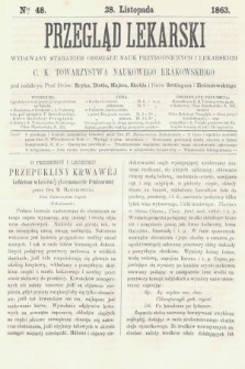 Przegląd Lekarski : wydawany staraniem Oddziału Nauk Przyrodniczych i Lekarskich C. K. Towarzystwa Naukowego Krakowskiego. 1863, nr 48