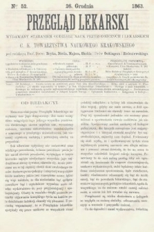 Przegląd Lekarski : wydawany staraniem Oddziału Nauk Przyrodniczych i Lekarskich C. K. Towarzystwa Naukowego Krakowskiego. 1863, nr 52