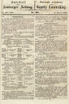 Amtsblatt zur Lemberger Zeitung = Dziennik Urzędowy do Gazety Lwowskiej. 1862, nr 62