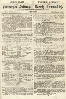 Amtsblatt zur Lemberger Zeitung = Dziennik Urzędowy do Gazety Lwowskiej. 1862, nr 63