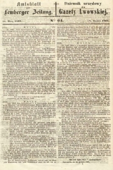 Amtsblatt zur Lemberger Zeitung = Dziennik Urzędowy do Gazety Lwowskiej. 1862, nr 64