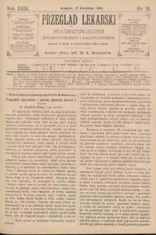 Przegląd Lekarski : Organ Towarzystw Lekarskich Krakowskiego i Galicyjskiego. 1890, nr 15