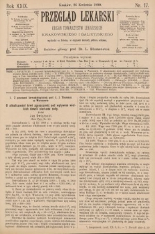 Przegląd Lekarski : Organ Towarzystw Lekarskich Krakowskiego i Galicyjskiego. 1890, nr 17
