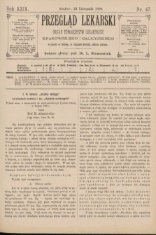 Przegląd Lekarski : Organ Towarzystw Lekarskich Krakowskiego i Galicyjskiego. 1890, nr 47
