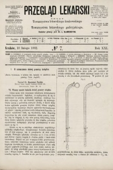 Przegląd Lekarski : organ Towarzystwa lekarskiego krakowskiego i Towarzystwa lekarskiego galicyjskiego. 1882, nr 7