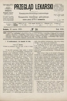 Przegląd Lekarski : organ Towarzystwa lekarskiego krakowskiego i Towarzystwa lekarskiego galicyjskiego. 1882, nr 10