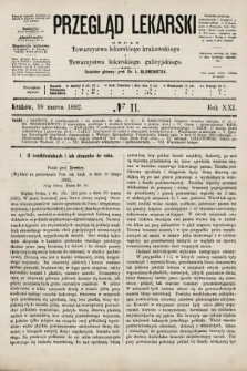 Przegląd Lekarski : organ Towarzystwa lekarskiego krakowskiego i Towarzystwa lekarskiego galicyjskiego. 1882, nr 11