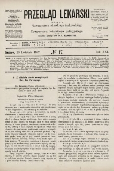 Przegląd Lekarski : organ Towarzystwa lekarskiego krakowskiego i Towarzystwa lekarskiego galicyjskiego. 1882, nr 17