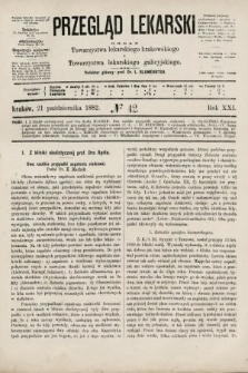 Przegląd Lekarski : organ Towarzystwa lekarskiego krakowskiego i Towarzystwa lekarskiego galicyjskiego. 1882, nr 42