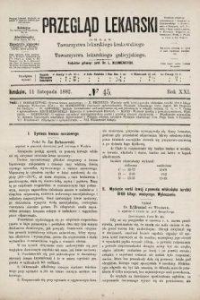 Przegląd Lekarski : organ Towarzystwa lekarskiego krakowskiego i Towarzystwa lekarskiego galicyjskiego. 1882, nr 45