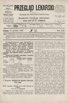 Przegląd Lekarski : organ Towarzystwa lekarskiego krakowskiego i Towarzystwa lekarskiego galicyjskiego. 1882, nr 52