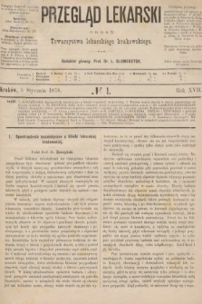 Przegląd Lekarski : organ Towarzystwa Lekarskiego Krakowskiego. 1878, nr 1