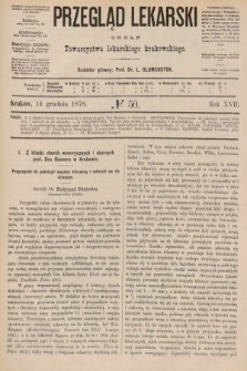 Przegląd Lekarski : organ Towarzystwa Lekarskiego Krakowskiego. 1878, nr 50