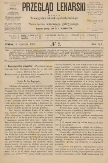 Przegląd Lekarski : organ Towarzystwa lekarskiego krakowskiego i Towarzystwa lekarzy galicyjskich. 1881, nr 2
