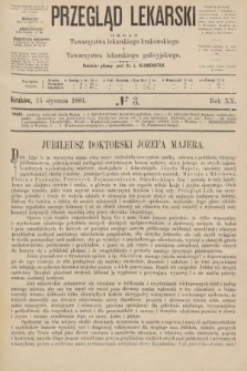 Przegląd Lekarski : organ Towarzystwa lekarskiego krakowskiego i Towarzystwa lekarzy galicyjskich. 1881, nr 3