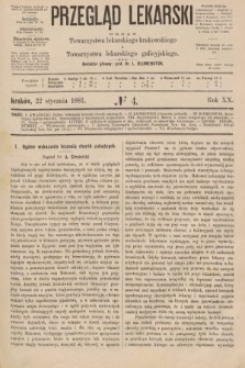 Przegląd Lekarski : organ Towarzystwa lekarskiego krakowskiego i Towarzystwa lekarzy galicyjskich. 1881, nr 4