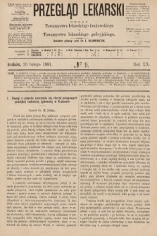 Przegląd Lekarski : organ Towarzystwa lekarskiego krakowskiego i Towarzystwa lekarzy galicyjskich. 1881, nr 9