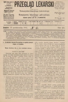 Przegląd Lekarski : organ Towarzystwa lekarskiego krakowskiego i Towarzystwa lekarzy galicyjskich. 1881, nr 43