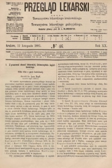 Przegląd Lekarski : organ Towarzystwa lekarskiego krakowskiego i Towarzystwa lekarzy galicyjskich. 1881, nr 46