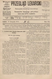 Przegląd Lekarski : organ Towarzystwa lekarskiego krakowskiego i Towarzystwa lekarzy galicyjskich. 1881, nr 47