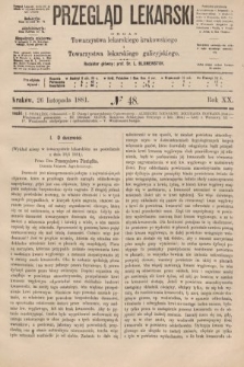 Przegląd Lekarski : organ Towarzystwa lekarskiego krakowskiego i Towarzystwa lekarzy galicyjskich. 1881, nr 48