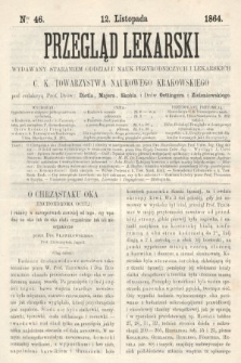 Przegląd Lekarski : wydawany staraniem Oddziału Nauk Przyrodniczych i Lekarskich C. K. Towarzystwa Naukowego Krakowskiego. 1864, nr 46