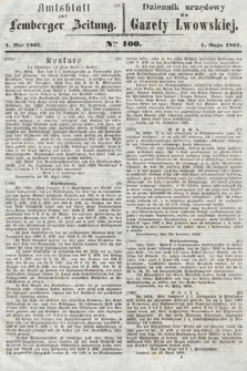 Amtsblatt zur Lemberger Zeitung = Dziennik Urzędowy do Gazety Lwowskiej. 1862, nr 100