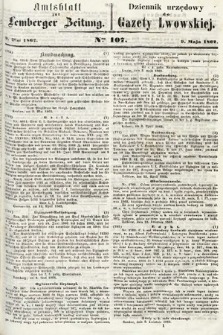 Amtsblatt zur Lemberger Zeitung = Dziennik Urzędowy do Gazety Lwowskiej. 1862, nr 107